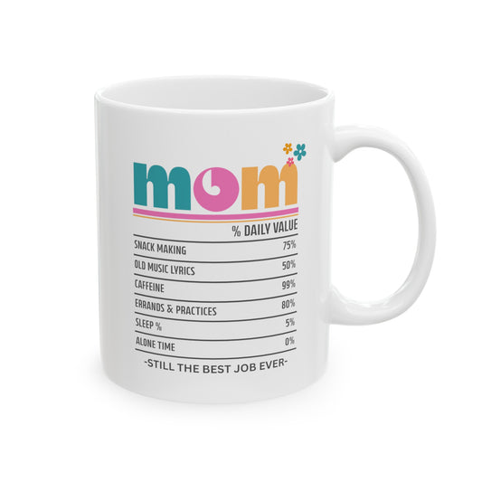Mom - Best Job Ever Ceramic Mug (Bold Colors), 11 oz